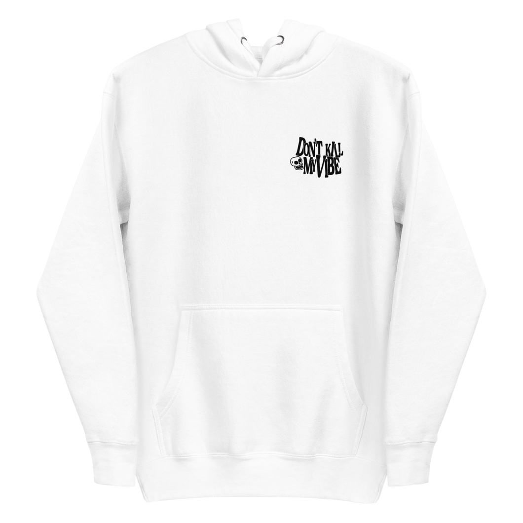 DON'T KILL MY VIBE HOODIE - FREDDIE'SDON'T KILL MY VIBE HOODIEFreddie's Vintage and ApparelFREDDIE'S6934994_10774SDON'T KILL MY VIBE HOODIE