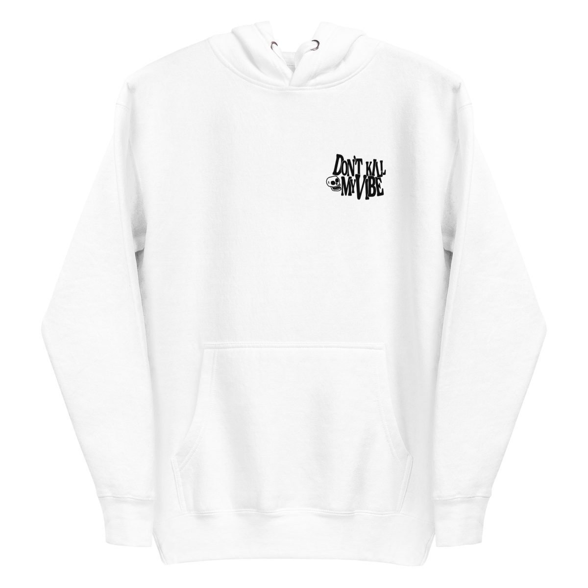 DON'T KILL MY VIBE HOODIE - FREDDIE'SDON'T KILL MY VIBE HOODIEFreddie's Vintage and ApparelFREDDIE'S6934994_10774SDON'T KILL MY VIBE HOODIE